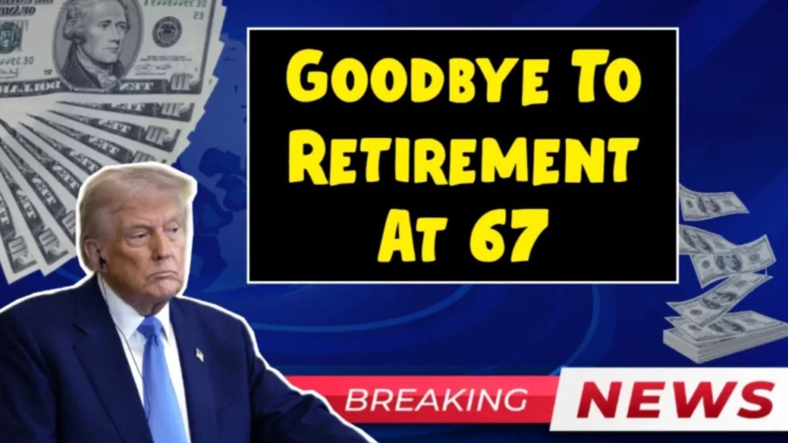 Goodbye to Retirement at 67 – the New Age for Collecting Social Security Changes Everything in the United States